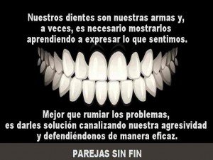 Nuestros dientes son nuestras armas